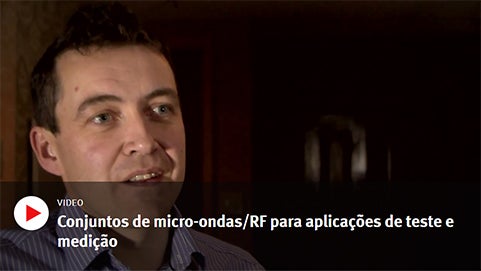 Conjuntos de micro-ondas/RF para aplicações de teste e medição